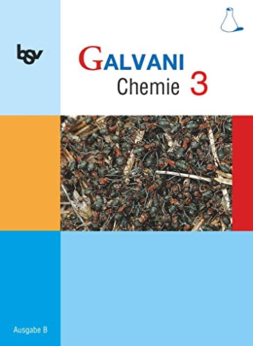 Beispielbild fr bsv Galvani B 3. Chemie. G10 Bayern: Zum neuen Lehrplan fr naturwissenschaftlich-technologische Gy zum Verkauf von medimops