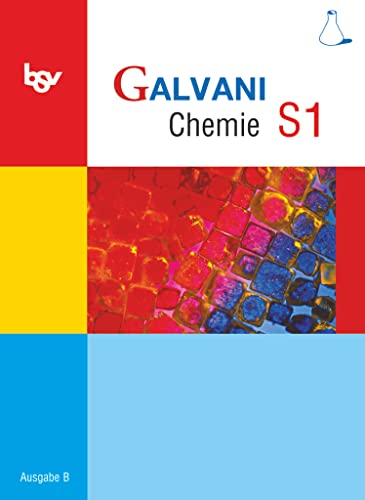 Beispielbild fr bsv Galvani Chemie S 1 B 9. Jahrgangsstufe: Zum neuen Lehrplan fr sprachliche, musische und wirtschafts- und sozialwissenschaftliche Gymnasien in Bayern zum Verkauf von medimops