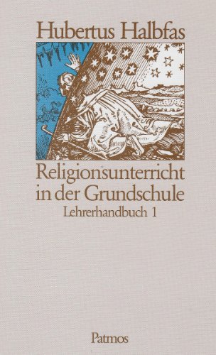 Religionsunterricht in der Grundschule - Halbfas Hubertus