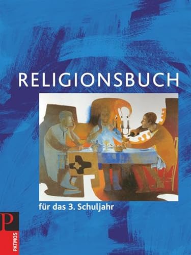 9783762702870: Religionsbuch fr das 3. Schuljahr - Neuausgabe