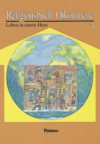 Stock image for Religionsbuch Oikoumene 3. RSR: Leben in einem Haus for sale by medimops