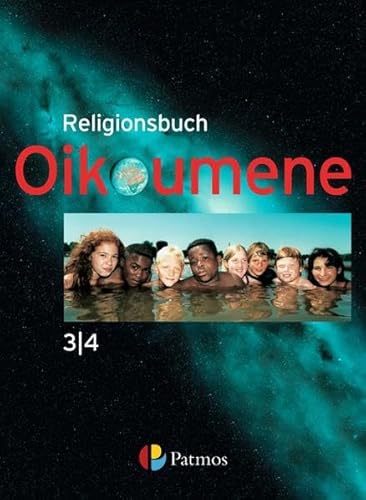 Stock image for Religionsbuch Oikoumene 3/4 - Neuausgabe for sale by medimops