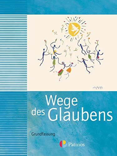 Beispielbild fr Wege des Glaubens 7/8 - Neuausgabe der Grundfassung zum Verkauf von medimops