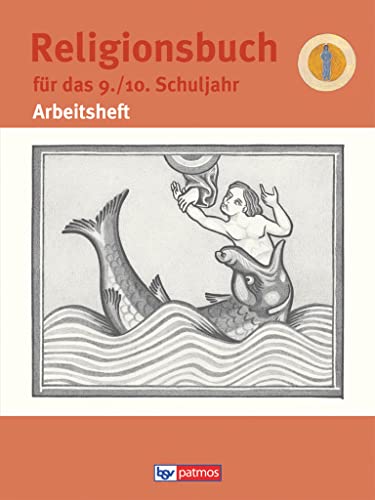 Religionsbuch für das 9./10. Schuljahr Arbeitsheft - Hubertus Halbfas