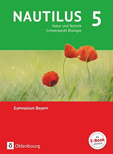 9783762704645: Nautilus - Ausgabe B fr Gymnasien in Bayern 5. Jahrgangsstufe - Natur und Technik - Schwerpunkt Biologie. Schlerbuch