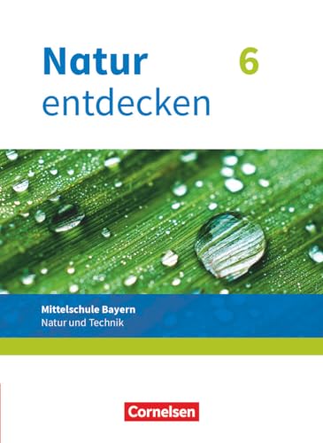 Imagen de archivo de Natur entdecken 6. Jahrgangsstufe - Mittelschule Bayern - Schlerbuch a la venta por Revaluation Books