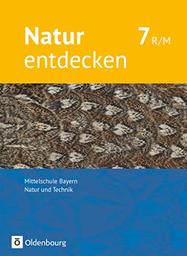Imagen de archivo de Natur entdecken 7. Jahrgangsstufe - Mittelschule Bayern - Schlerbuch a la venta por Revaluation Books