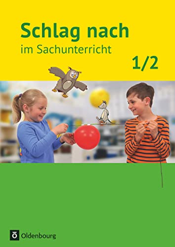 Beispielbild fr Schlag nach im Sachunterricht - Ausgabe fr Baden-Wrttemberg: Band 1: 1./2. Schuljahr - Schlerbuch zum Verkauf von medimops