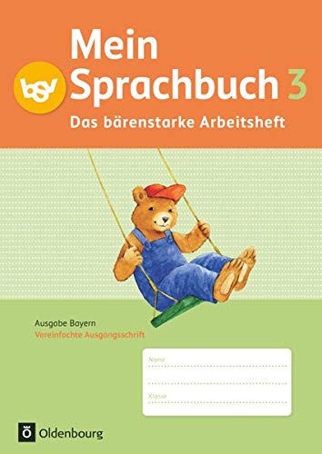 Stock image for Mein Sprachbuch - Ausgabe Bayern: 3. Jahrgangsstufe - Das brenstarke Arbeitsheft: Arbeitsheft in Vereinfachter Ausgangsschrift for sale by medimops