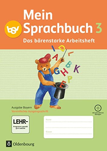 9783762705161: Mein Sprachbuch 3 - Das barenstarke Arbeitsheft + CD - Ausgabe Bayern: Das brenstarke Arbeitsheft in Vereinfachter Ausgangsschrift mit interaktiven bungen. Mit CD-ROM
