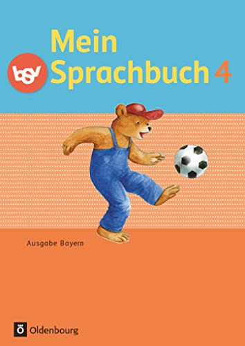 Stock image for Mein Sprachbuch - Ausgabe Bayern: 4. Jahrgangsstufe - Schlerbuch for sale by medimops