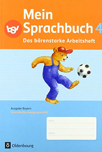 9783762705215: Mein Sprachbuch 4 - Das barenstarke Arbeitsheft - Ausgabe Bayern: Arbeitsheft in Vereinfachter Ausgangsschrift