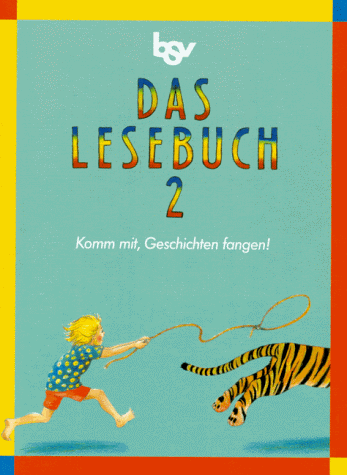 Beispielbild fr Das Lesebuch / Komm mit, Geschichten fangen! - Ausgabe in neuer Rechtschreibung zum Verkauf von Gabis Bcherlager