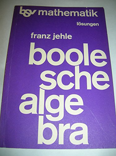 Beispielbild fr Boole'sche Algebra Lsungen zum Verkauf von medimops