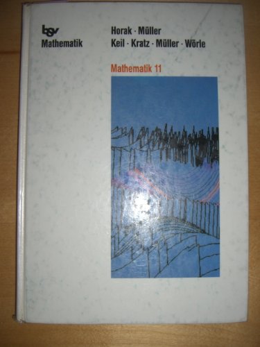 Stock image for Mathematik 11, Ausgabe Baden-Wrttemberg for sale by medimops