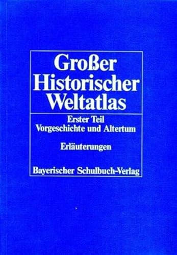 9783762760610: GroŸer Historischer Weltatlas 1. Teil Vorgeschichte und Altertum