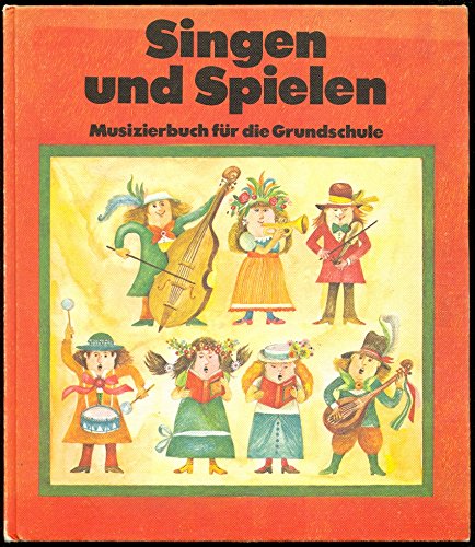 Beispielbild fr Singen und Spielen: Musizierbuch fr die Grundschule zum Verkauf von Versandantiquariat Felix Mcke