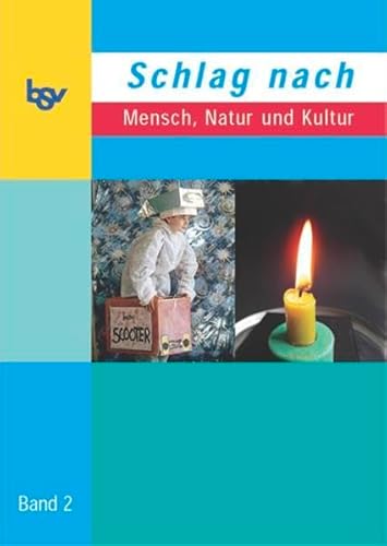 Schlag nach - Mensch, Natur und Kultur 3 4. Band 2: Zum neuen Lehrplan in Baden-Württemberg - Unknown Author