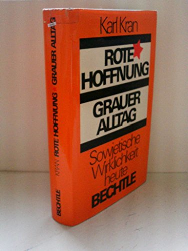 Stock image for Rote Hoffnung, Grauer Alltag. Sowjetische Wirklichkeit heute for sale by Bernhard Kiewel Rare Books