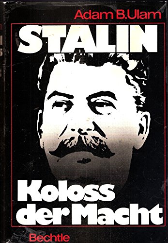 Stalin. Koloss der Macht - Adam B. Ulam