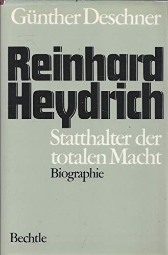 9783762803812: Reinhard Heydrich: Statthalter d. totalen Macht : Biographie (German Edition)
