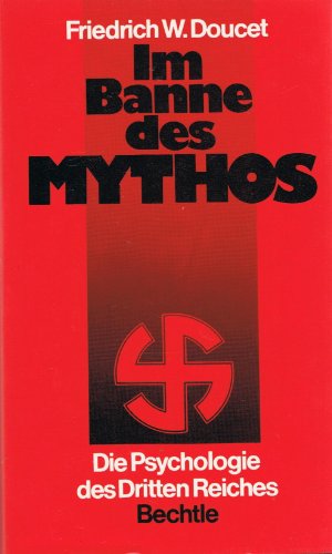 Beispielbild fr Im Banne des Mythos. Die Psychologie des Dritten Reiches zum Verkauf von medimops