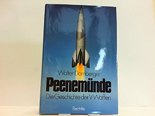 Stock image for Peenemu?nde: Die Geschichte der V-Waffen (German Edition) for sale by Kisselburg Military Books