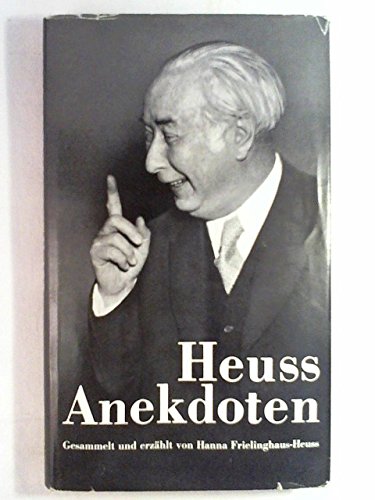 Heuss - Anekdoten. - Heuss, Theodor; Frielinghaus-Heuss, Hanna