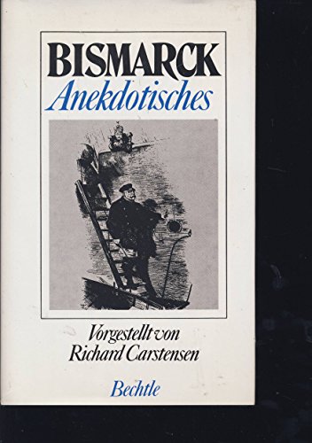 Bismarck Anekdotisches - Richard Carstensen