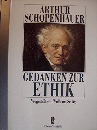 Beispielbild fr Arthur Schopenhauer, Gedanken zur Ethik zum Verkauf von medimops