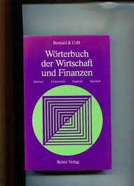 Stock image for Wrterbuch der Wirtschaft und Finanzen. Deutsch, Franzsisch, Englisch, Spanisch. for sale by Steamhead Records & Books