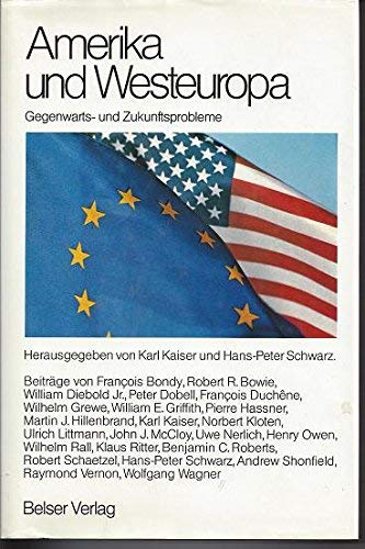 Beispielbild fr Amerika und Westeuropa. Gegenwarts- und Zukunftsprobleme zum Verkauf von Bernhard Kiewel Rare Books