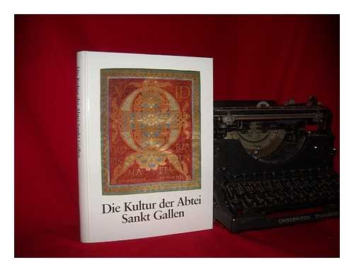 Beispielbild fr Die Kultur der Abtei Sankt Gallen zum Verkauf von Buchhandlung-Antiquariat Sawhney
