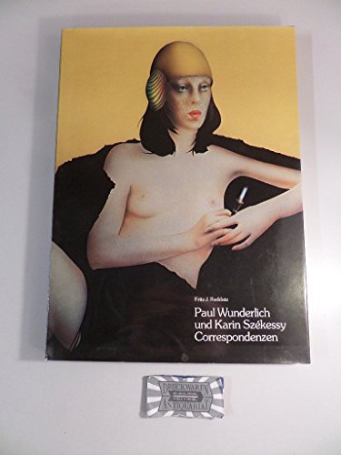 Stock image for PAUL WUNDERLICH UND KARIN SZEKESSY CORRESPONDENZEN for sale by Second Story Books, ABAA