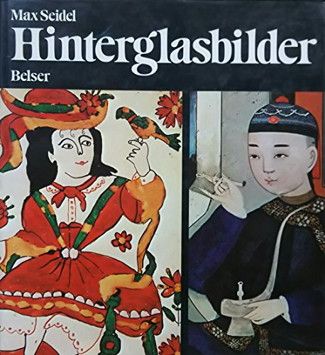 Imagen de archivo de Hinterglasbilder [Hardcover] Seidel, Max [Bearb.] a la venta por tomsshop.eu