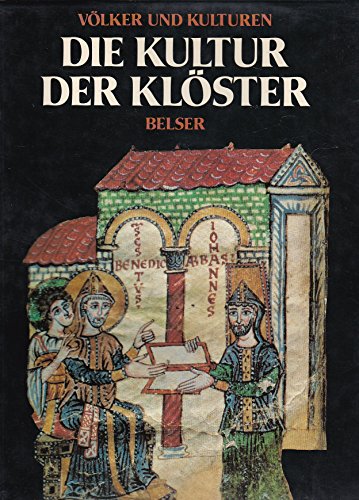 Stock image for Die Kultur der Klster. Vlker und Kulturen for sale by medimops