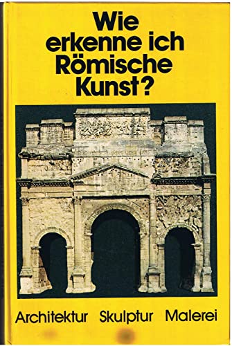 Beispielbild fr Wie erkenne ich Rmische Kunst (6506 941) zum Verkauf von Versandantiquariat Felix Mcke