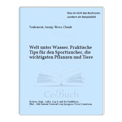 Stock image for Welt unter Wasser for sale by Leserstrahl  (Preise inkl. MwSt.)