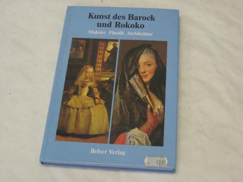 Beispielbild fr Kunst des Barock und Rokoko. Malerei Plastik Architektur zum Verkauf von Apeiron Book Service