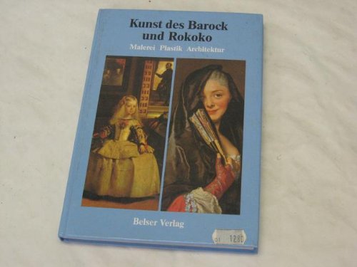 9783763018796: Die Kunst des Barock und Rokoko, Bd 9