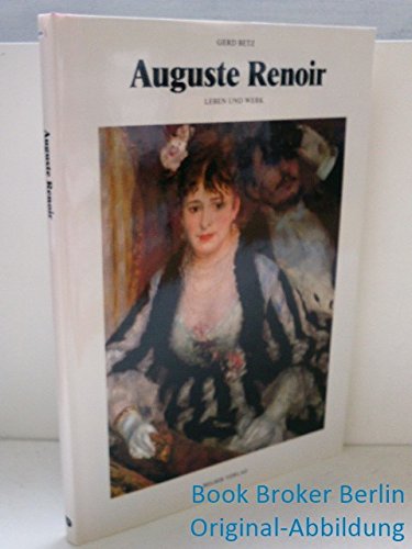 Stock image for Auguste Renoir. Leben und Werk for sale by Antiquariat  Angelika Hofmann