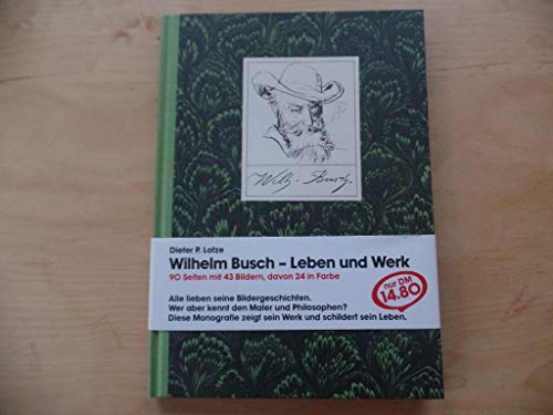 Stock image for Wilhelm Busch : Leben u. Werk. for sale by Antiquariat Buchhandel Daniel Viertel