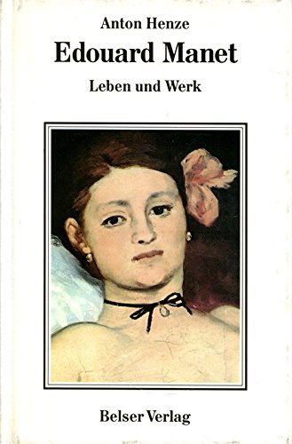 Imagen de archivo de Edouard Manet : Leben u. Werk. a la venta por Antiquariat + Buchhandlung Bcher-Quell