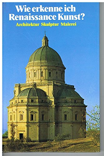 Beispielbild fr Wie erkenne ich Renaissancekunst? Sonderausgabe. Architektur, Skulptur, Malerei zum Verkauf von Versandantiquariat Felix Mcke