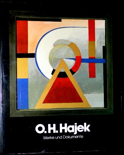 O.H. Hajek: Werke und Dokumente : Archiv fuÌˆr Bildende Kunst im Germanischen Nationalmuseum, NuÌˆrnberg (German Edition) (9783763020645) by Hajek, Otto Herbert