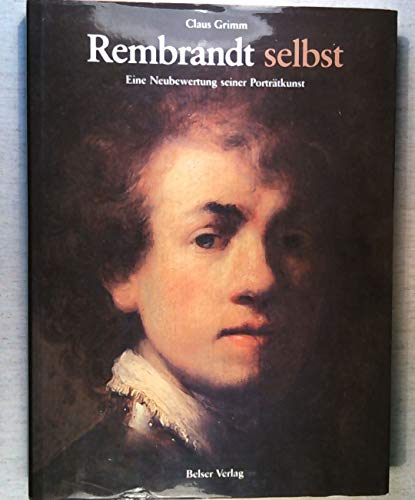 Beispielbild fr Rembrandt selbst: Eine Neubewertung seiner Portra?tkunst (German Edition) zum Verkauf von Wonder Book