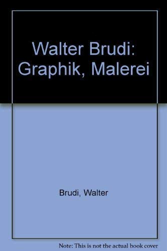 Stock image for Walter Brudi. Graphik. Malerei for sale by medimops