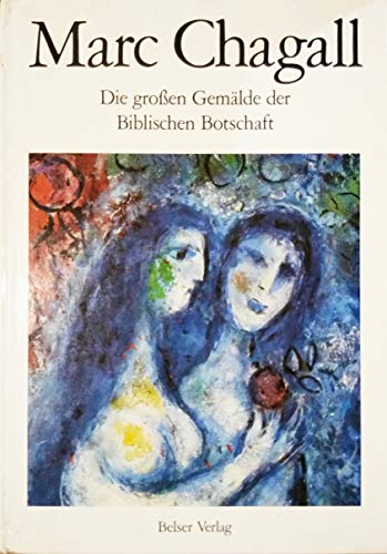 Imagen de archivo de Marc Chagall. Die groen Gemälde der Biblischen Botschaft. Nizza Musee National Message Biblique Marc Chagall. a la venta por Bookmans