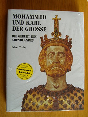 Stock image for Mohammed und Karl der Groe (Die Geburt des Abendlandes) + Die Araber in Europa (2 Bnde) for sale by Antiquariat Smock