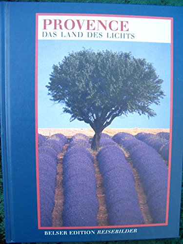 Stock image for Provence. Das Land des Lichts. Belser Edition Reisebilder. for sale by Versandantiquariat Felix Mcke